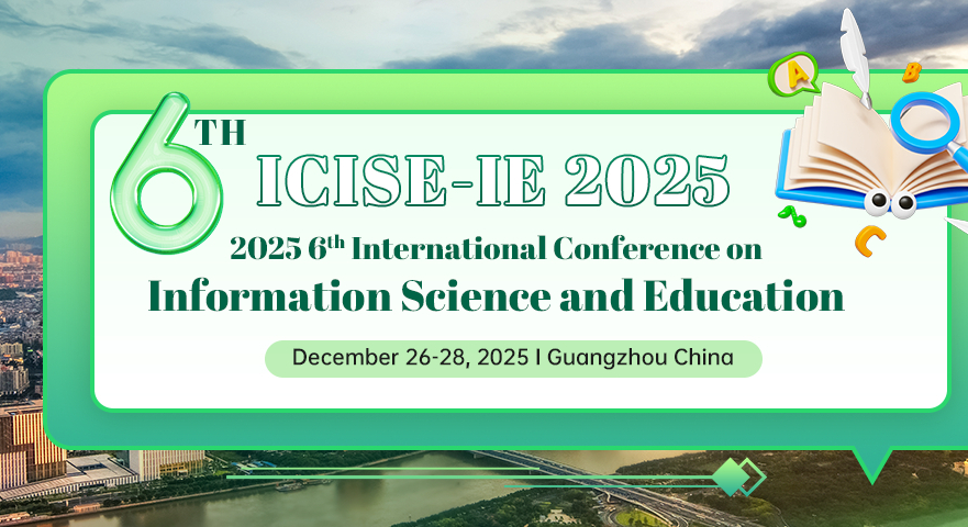 [IEEE]2025教育技术系统、信息科学与教育国际学术会议（ICISE-IE 2025）背景图